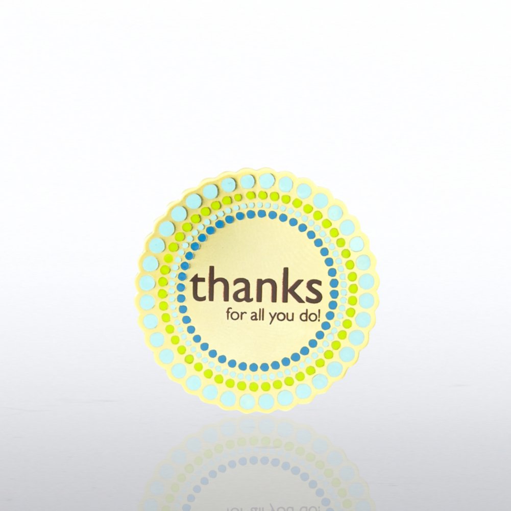 Character Pin - Thanks for All You Do! PIN