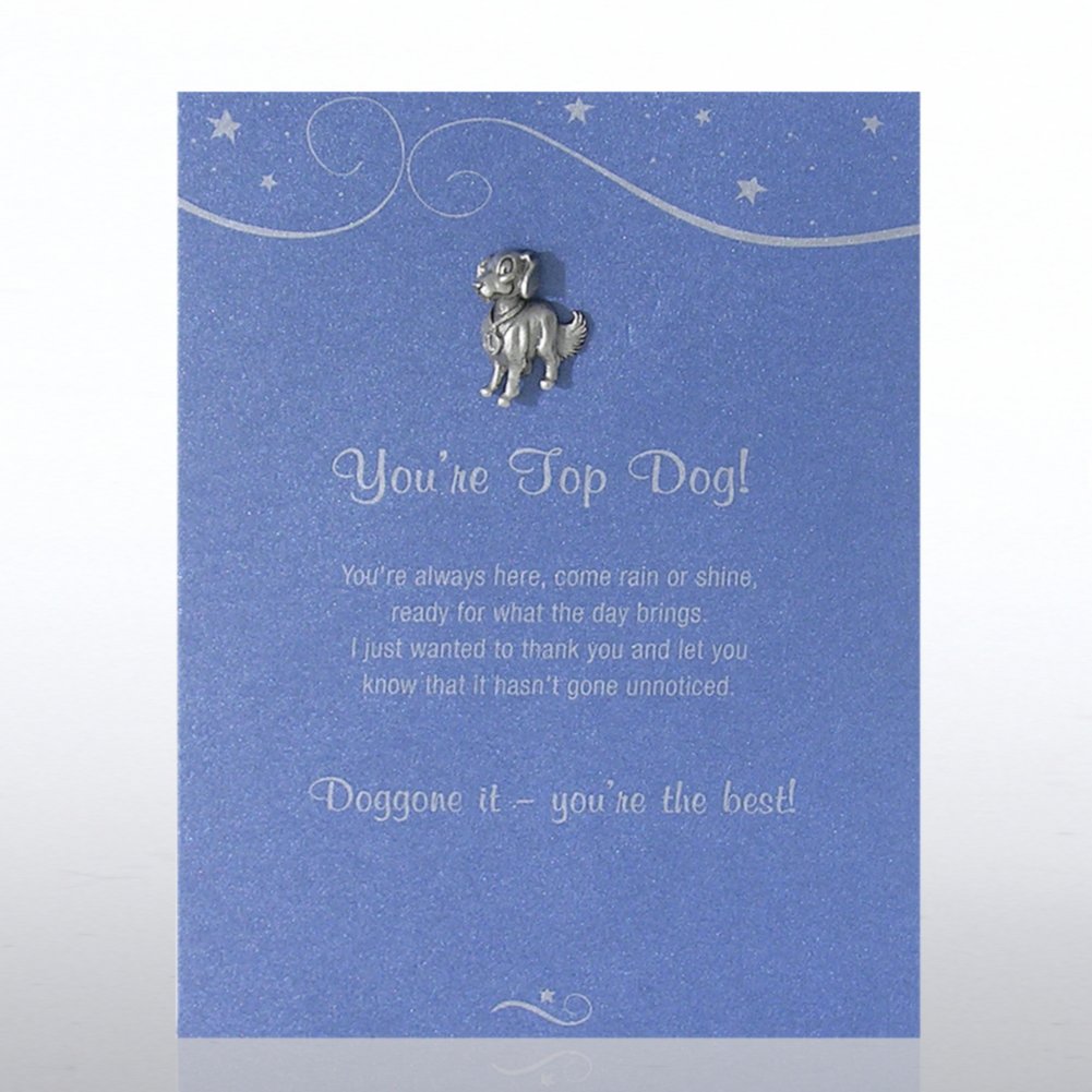 Character Pin - Dog: You're Top Dog!