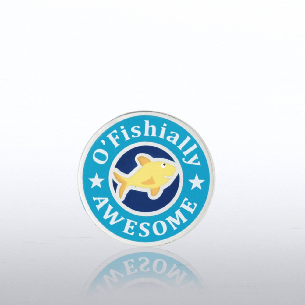Lapel Pin - O'fishally Awesome