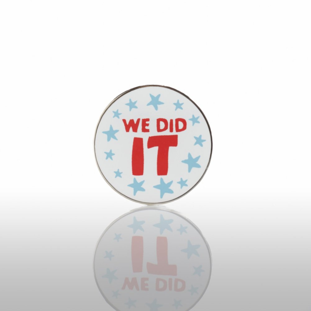 Lapel Pin - We Did It