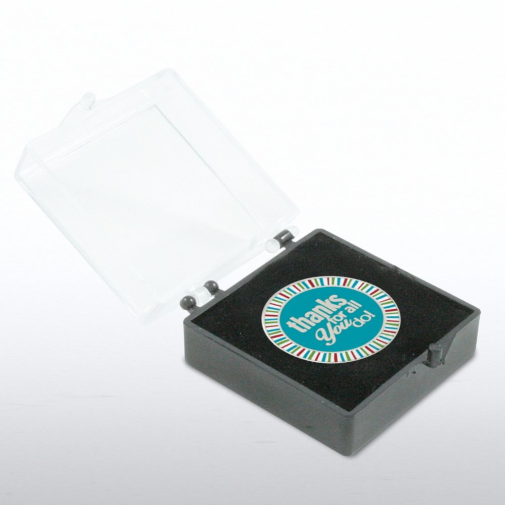 Lapel Pin - Thanks for All You Do! - Round BOX