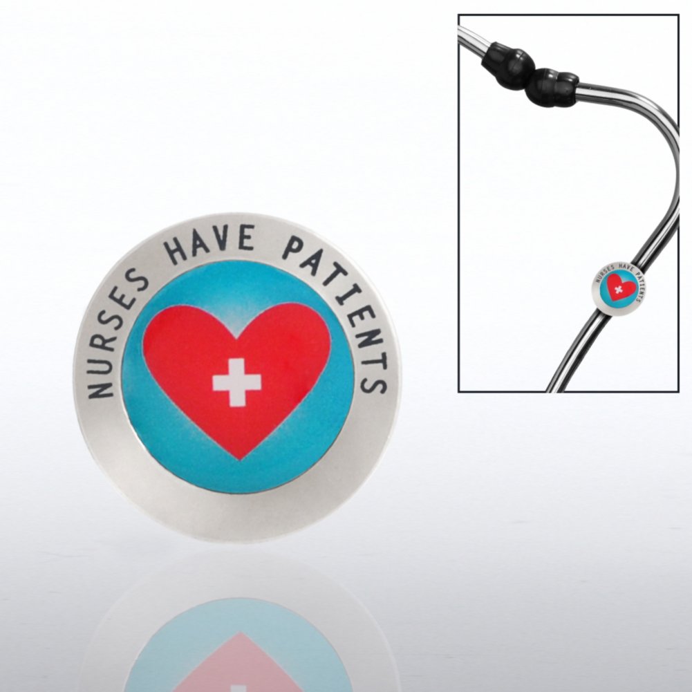 Steth-o-Charm - Nurses Have Patients