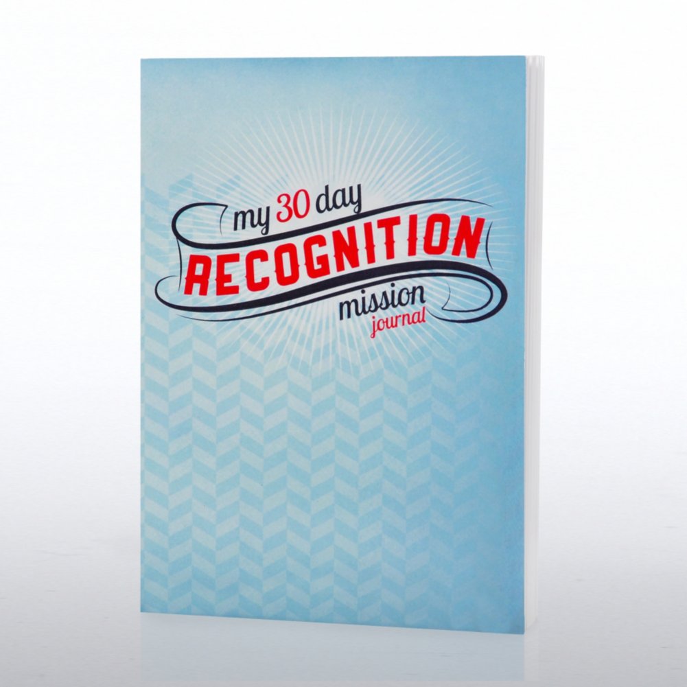 30-Day Recognition Mission - Mastering Management JOURNAL