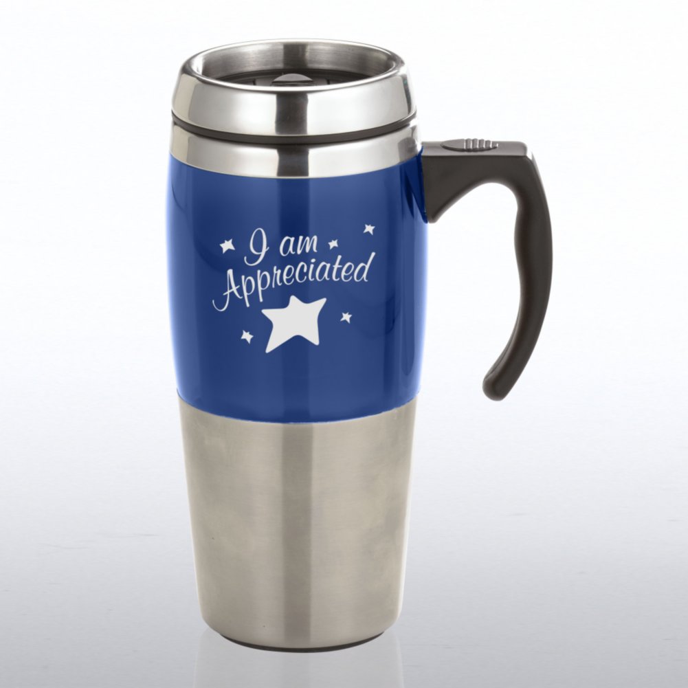 Stainless Steel Travel Mug - I am Appreciated BACK