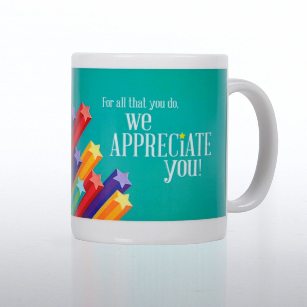 Ceramic Coffee Mug - We Appreciate You