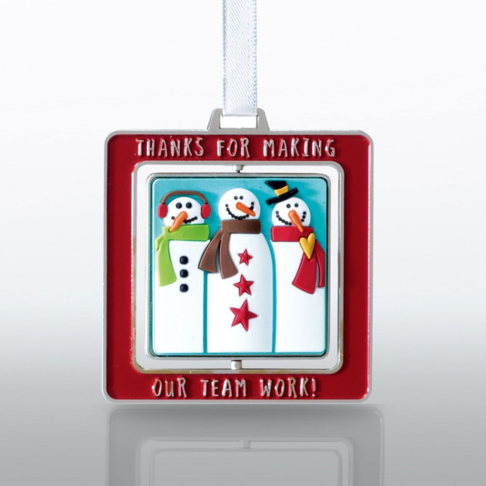Spinner Ornament - Snowmen - Thanks for Making Our Teamwork