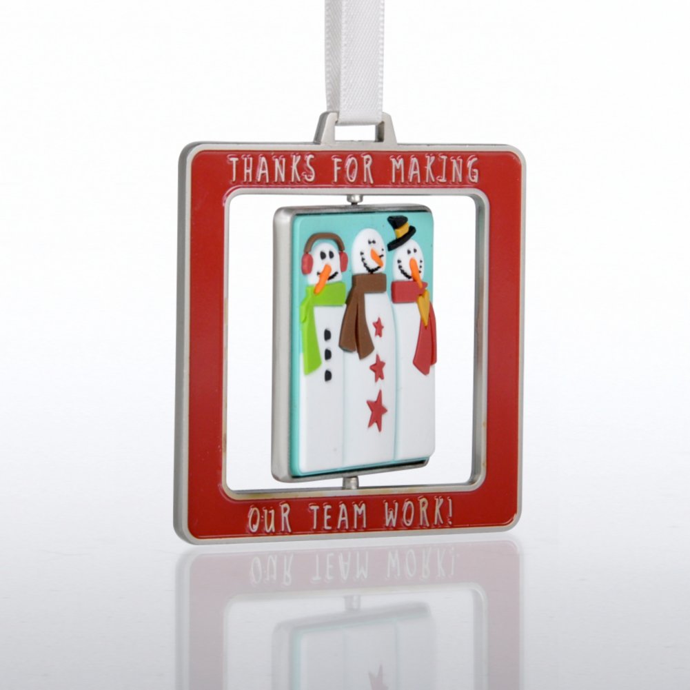 Spinner Ornament - Snowmen - Thanks for Making Our Teamwork SIDE