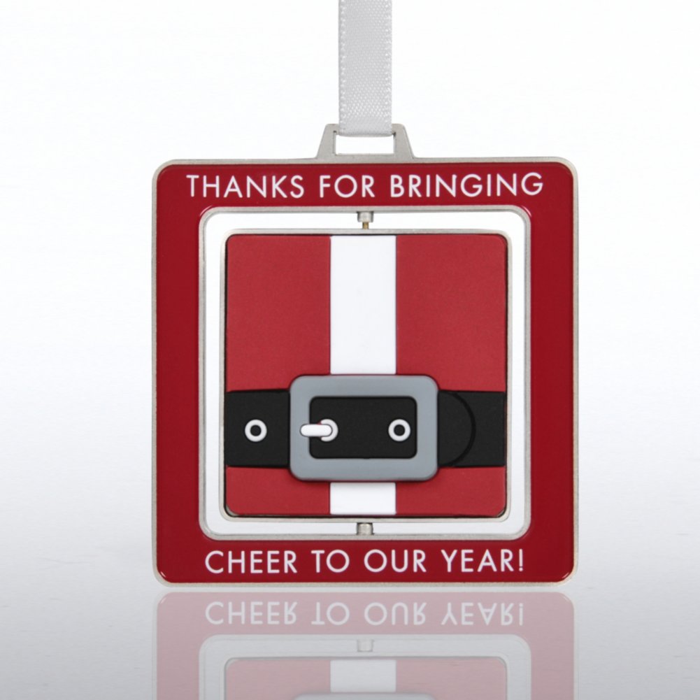 Spinner Ornament - Santa Buckle: Thanks for Bringing Cheer