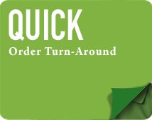 Quick Order Turn-Around