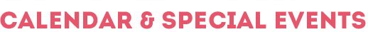 Calendar & Special Events