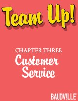 Team Up! eBook Chapter Three: Customer Service