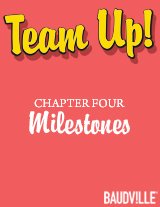 Team Up! eBook Chapter Four: Milestones