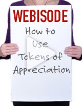 Giving a token of appreciation, like a gift, makes your recognition more effective and memorable.