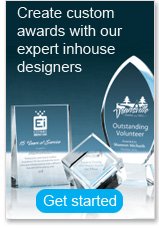Create custom awards with our expert inhouse designers.