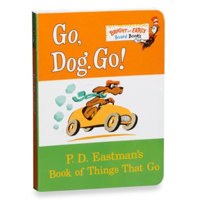 Dr. Seuss' Go, Dog, Go! Board Book - buybuy BABY