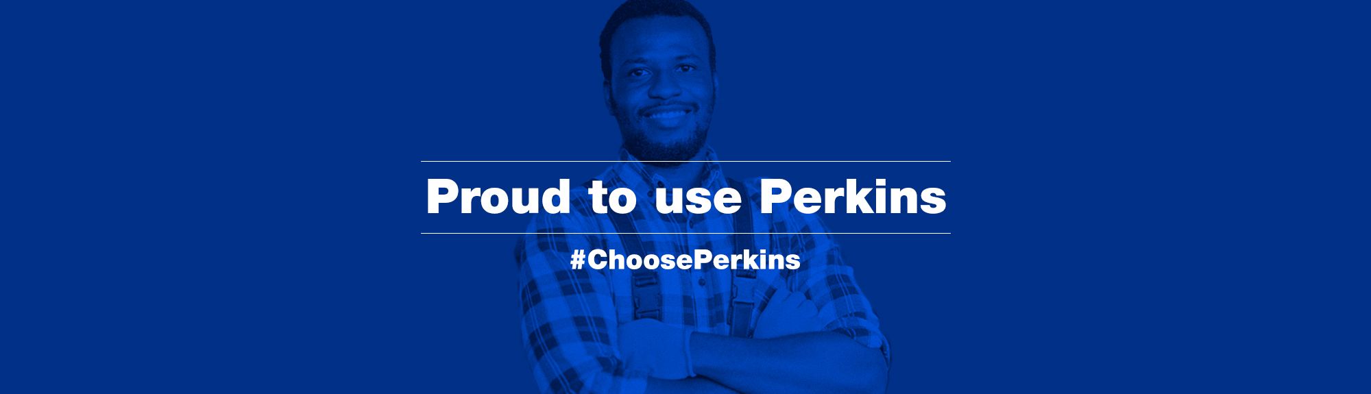 Proud to use Perkins