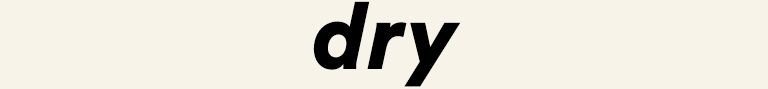dry