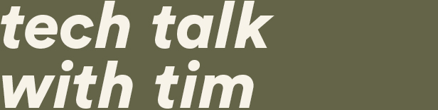 tech talk with tim