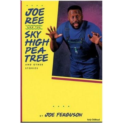 Joe Ree and the Sky High Pea Tree