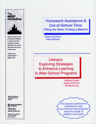 Homework Assistance & Out-of-School Time: Filling the Need and Finding the Balance AND Literacy