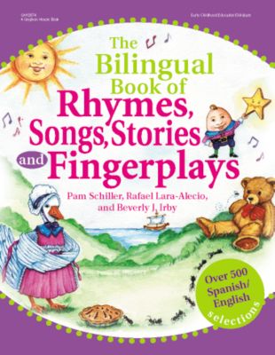 The Bilingual Book of Rhymes, Songs, Stories, and Fingerplays