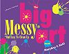 The Big Messy* Art Book