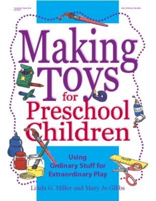 Making Toys for Preschool Children