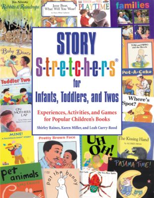 Story S-t-r-e-t-c-h-e-r-s for Infants,Toddlers,and Twos