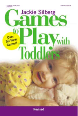 Games to Play With Toddlers REVISED EDITION