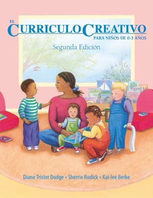 The Creative Curriculum for Infants, Toddlers, and Twos, Spanish edition