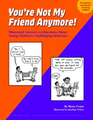 You're Not My Friend Anymore!