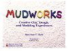 Mudworks