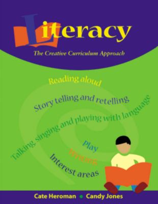 Literacy: The Creative Curriculum&reg; Approach