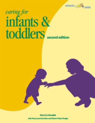 Caring for Infants & Toddlers, 2nd Edition
