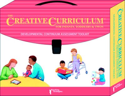 The Creative Curriculum Developmental Continuum Assessment Toolkit for Infants, Toddlers & Twos