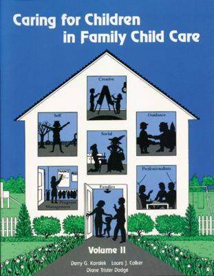 Caring for Children in Family Child Care: Volume II