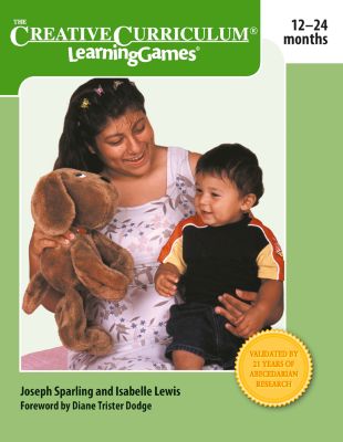 The Creative Curriculum LearningGames 12-24 months