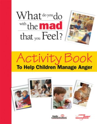 What Do You Do with the Mad that You Feel? Activity Book