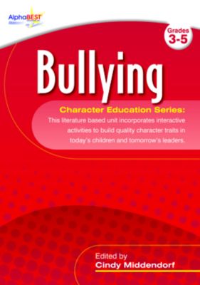 AlphaBest Character Education Curriculum: Bullying