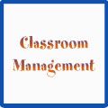 Classroom Management