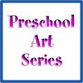 Preschool Art Series