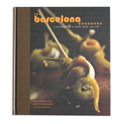 The Barcelona Cookbook - A Celebration of Food, Wine, and Life