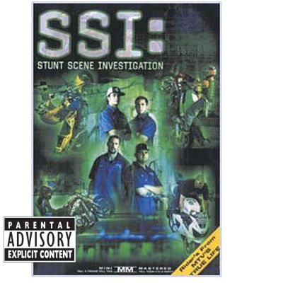 SSI: STUNT SCENE INVESTIGATION