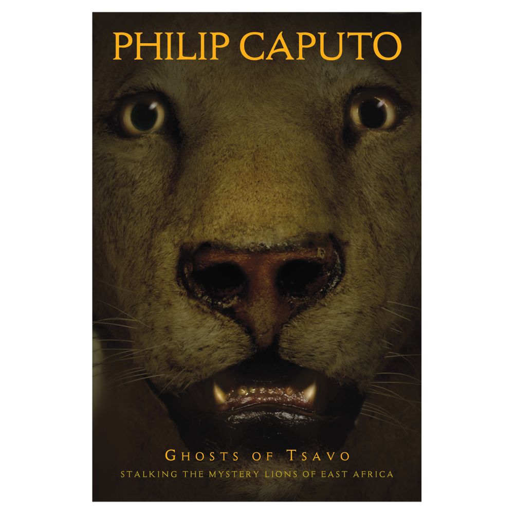 Ghosts of Tsavo: Stalking the Mystery Lions of East Africa
