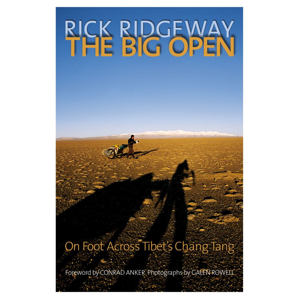 The Big Open: On Foot Across Tibet's Chang Tang