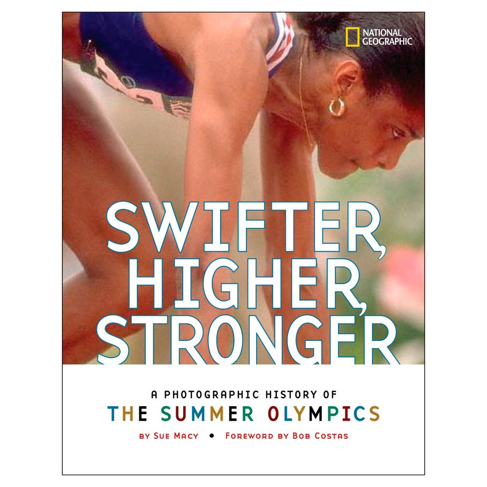 Swifter, Higher, Stronger: A Photographic History of the Summer Olympics
