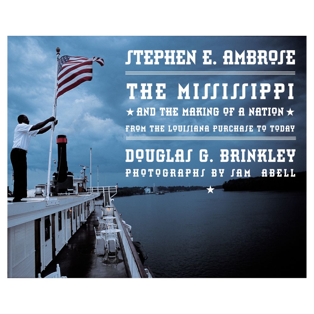 The Mississippi and the Making of a Nation