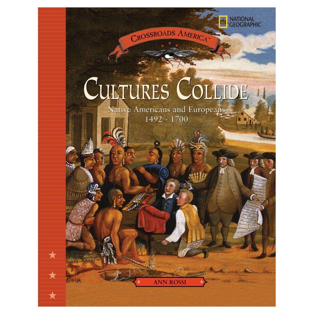 Cultures Collide: Native Americans and Europeans 1492-1700