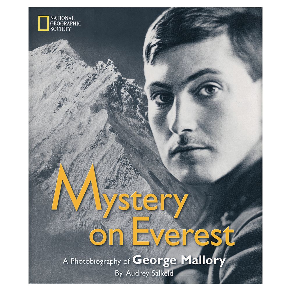 Mystery on Everest: A Photobiography of George Mallory