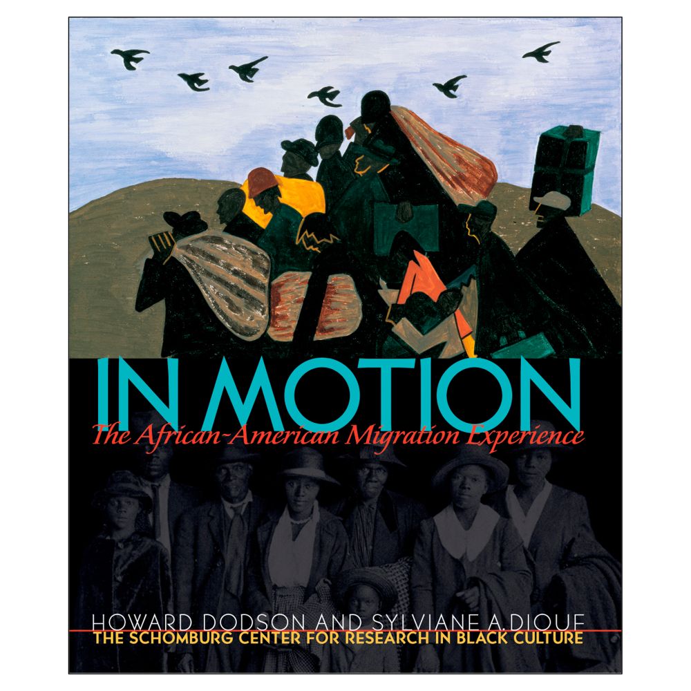 In Motion: The African-American Migration Experience 
